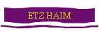 ETZ HAIM