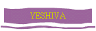 YESHIVA